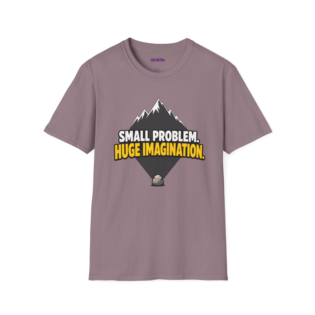 "Small Problem, Huge Imagination" Pebble Mountain T-Shirt