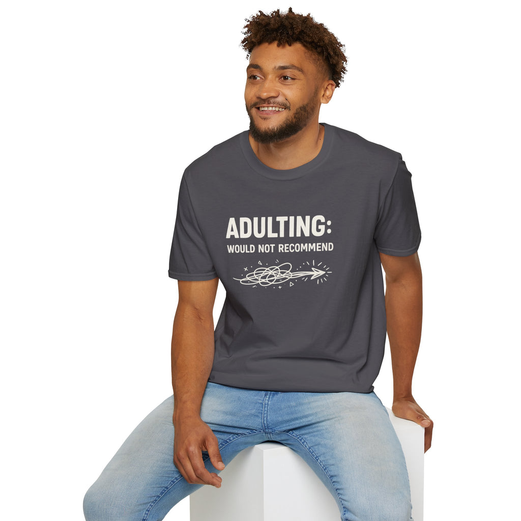 "Adulting: Would Not Recommend" T-Shirt