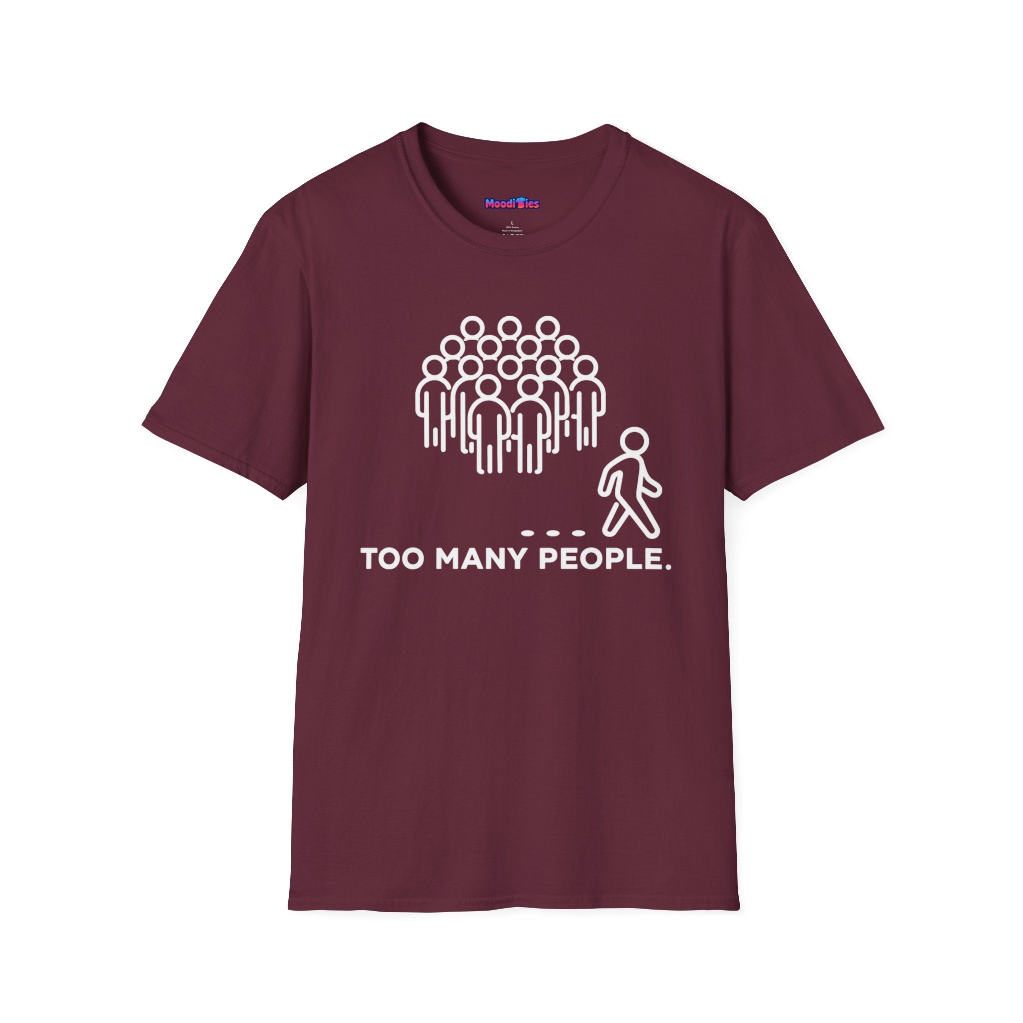"Too Many People." Funny Misanthrope T-Shirt