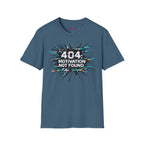 "404 Motivation Not Found" Glitch Gamer Humor T-Shirt