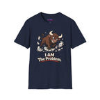 "I AM The Problem" Bull in China Shop T-Shirt