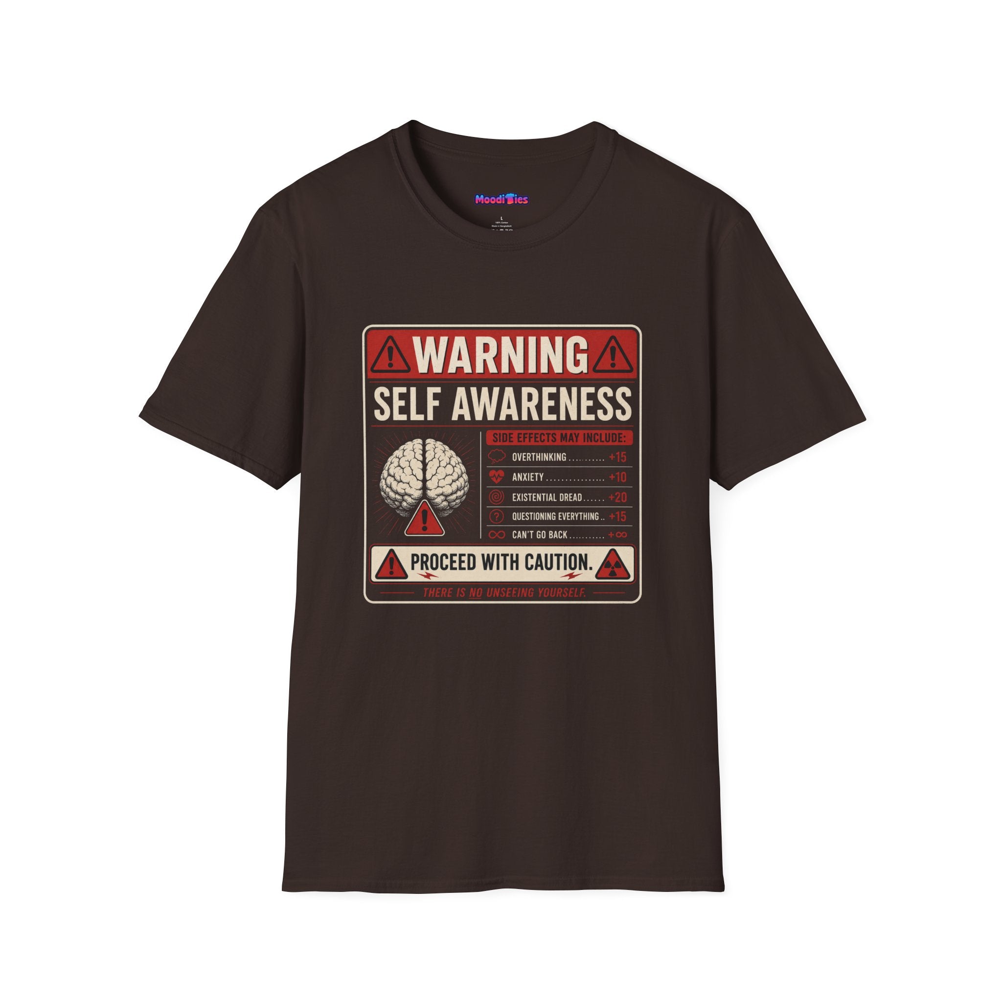 "Warning: Self-Awareness ... Proceed with Caution" Warning Sign T-Shirt
