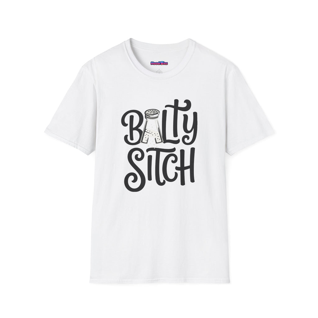 "Balty Sitch" Feeling Salty T-Shirt