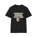 "Currently Avoiding Everything" Rejected Checklist T-Shirt