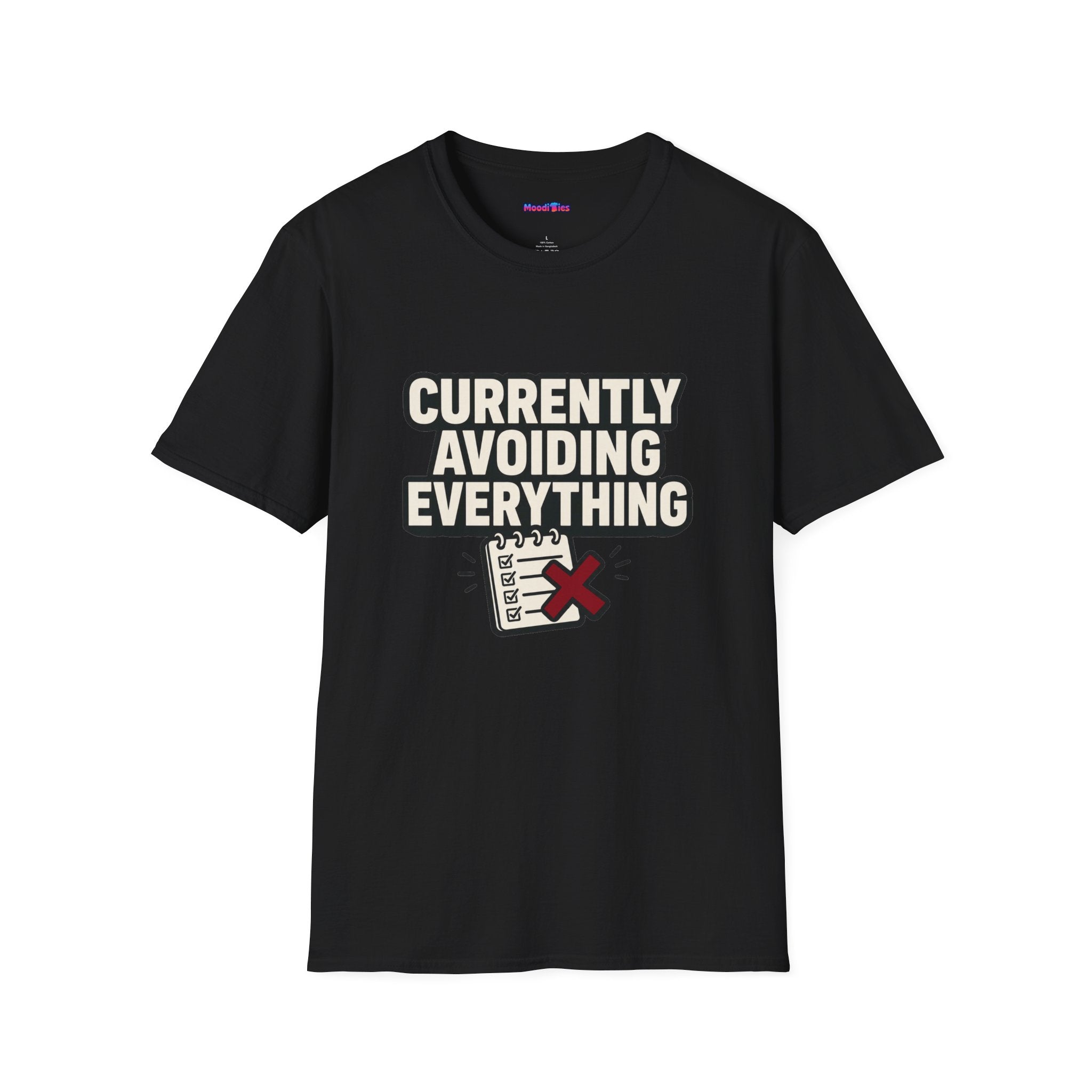 "Currently Avoiding Everything" Rejected Checklist T-Shirt