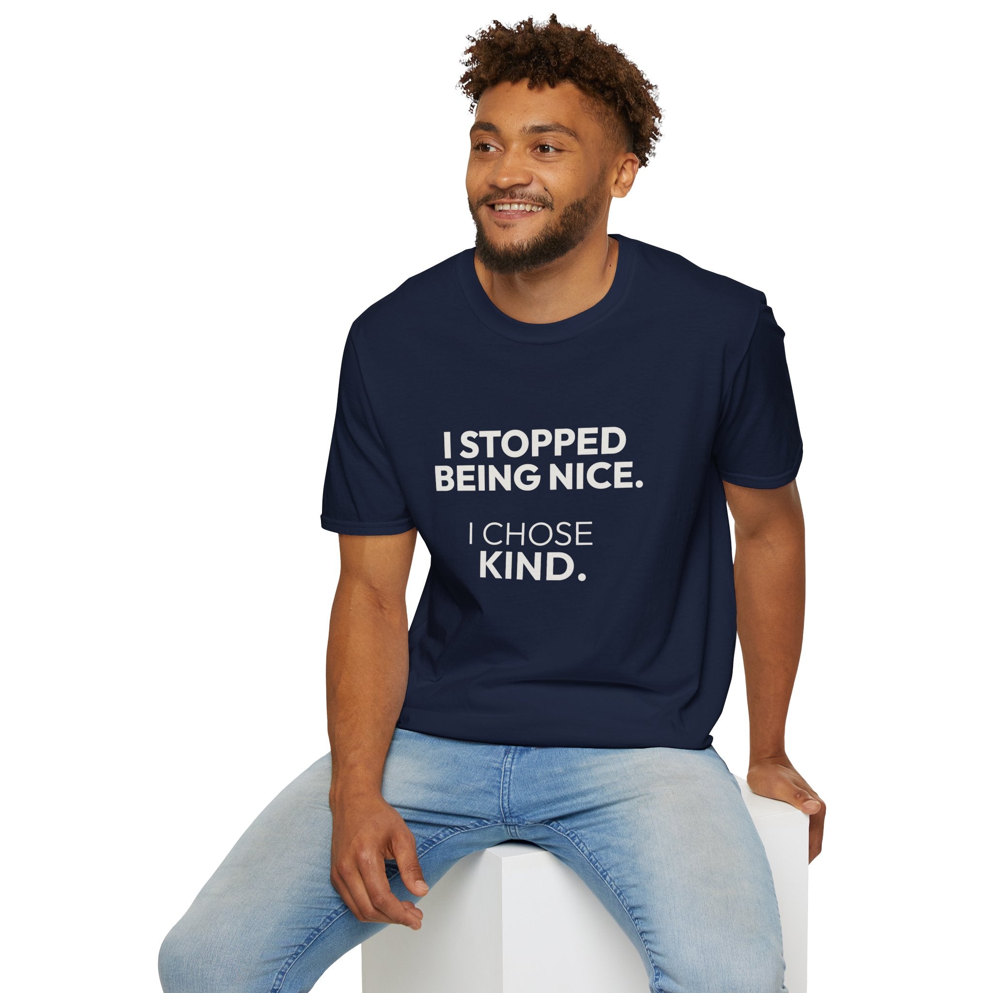 "I Stopped Being Nice. I Chose Kind." T-Shirt