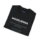 "Moodjenga" Definition T-Shirt