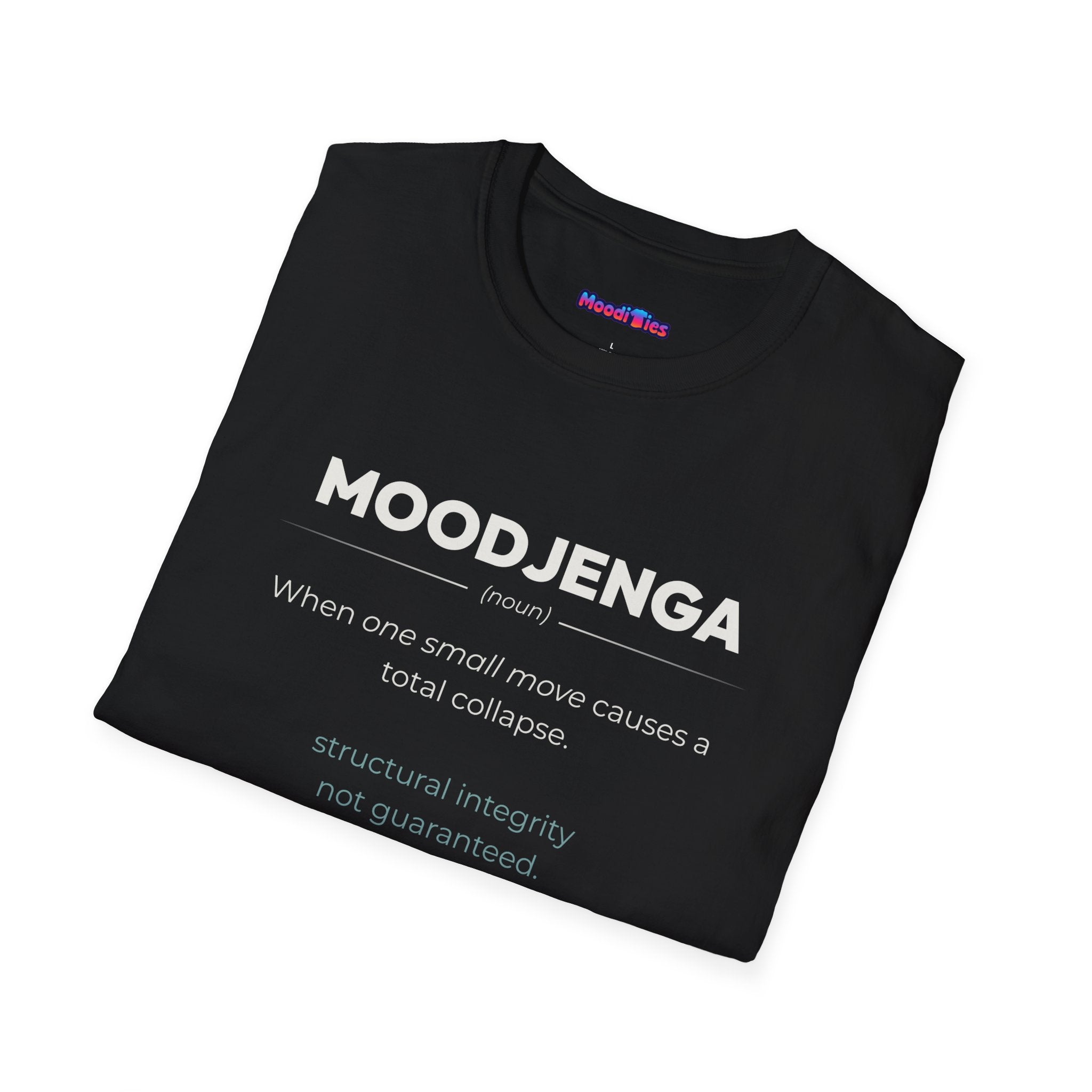 "Moodjenga" Definition T-Shirt