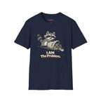 "I AM The Problem" Raccoon T-Shirt