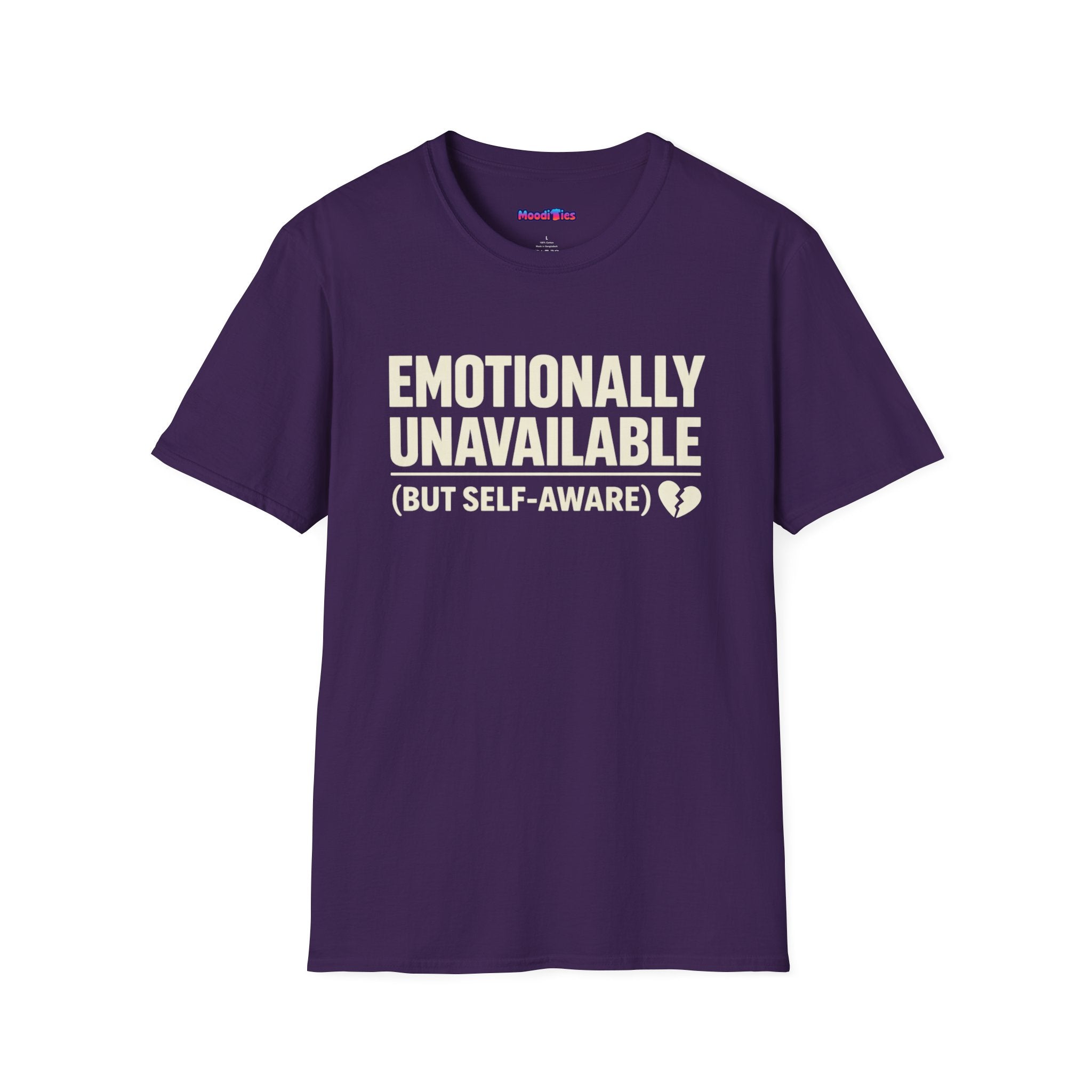 "Emotionally Unavailable (But Self-Aware)" T-Shirt