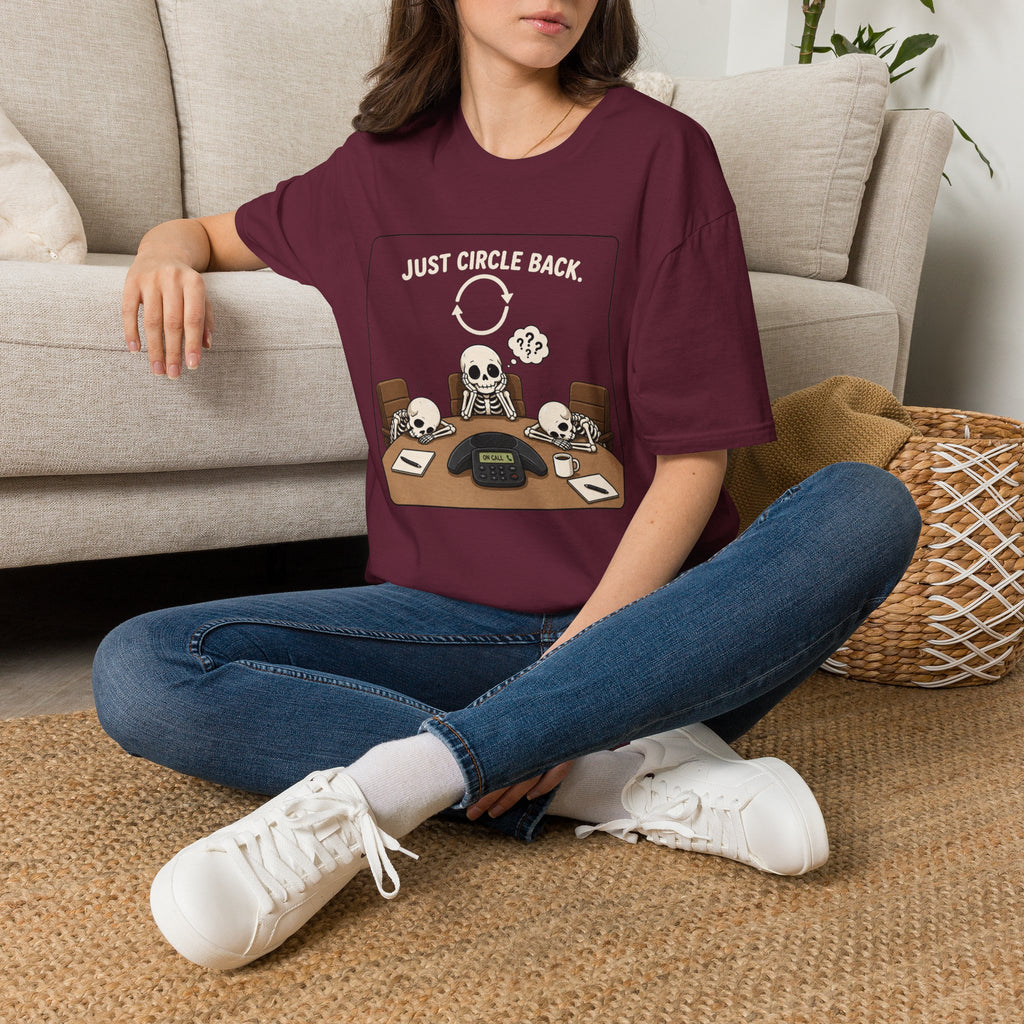 "Just Circle Back" Eternal Meeting T-Shirt
