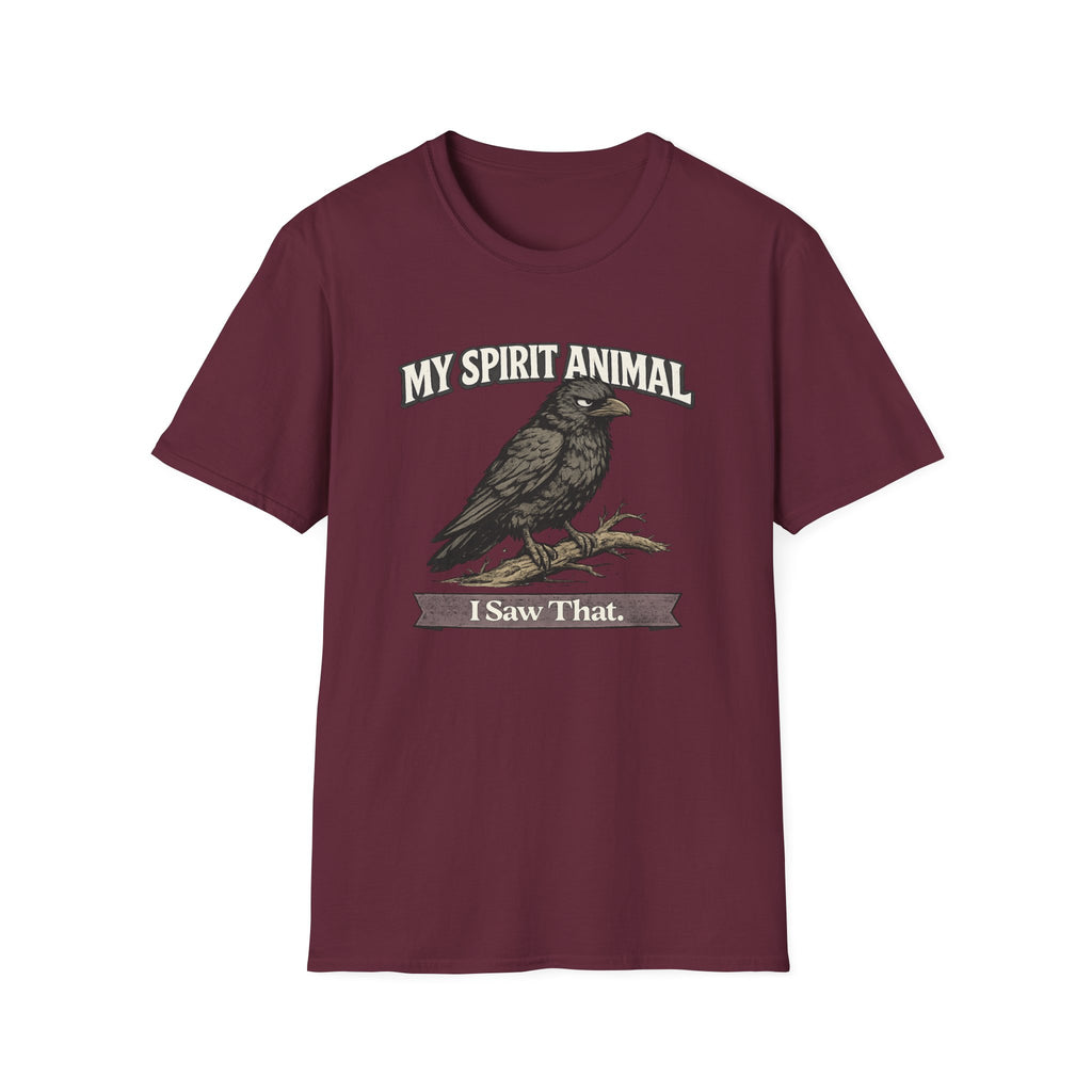 "My Spirit Animal: Crow (I Saw That)" T-Shirt