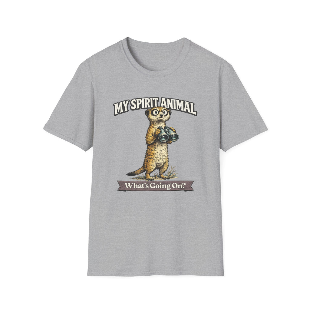 "My Spirit Animal: Meerkat (What's Going On)" T-Shirt