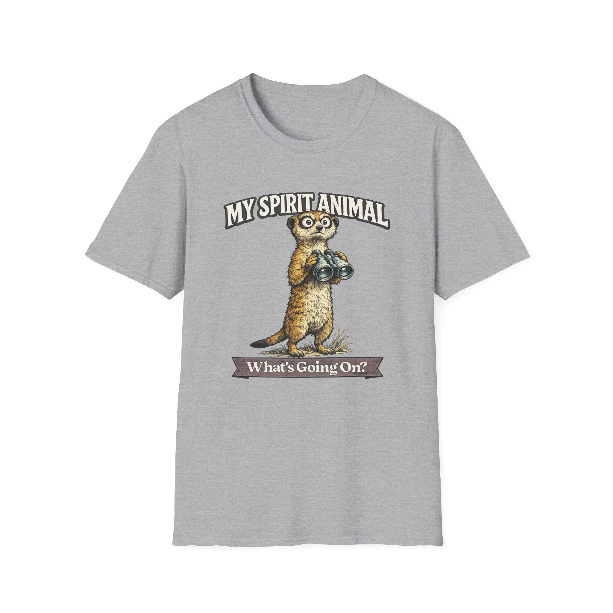 "My Spirit Animal: Meerkat (What's Going On)" T-Shirt