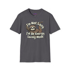 "I'm Not Lazy, I'm On Energy Saving Mode" Sloth T-Shirt