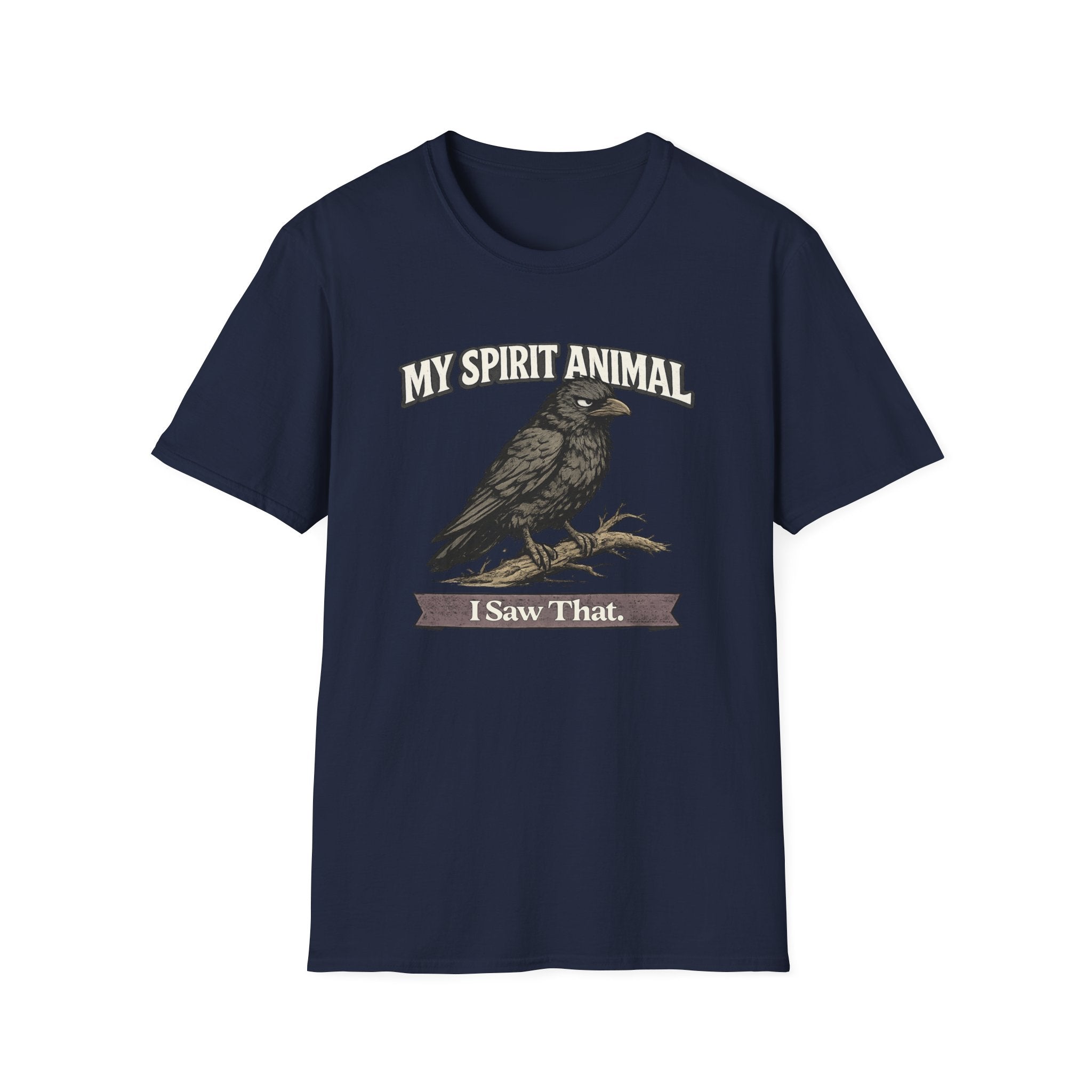 "My Spirit Animal: Crow (I Saw That)" T-Shirt