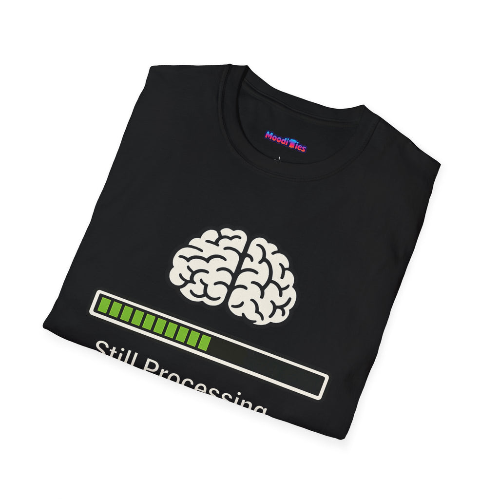 "Still Processing ... Please Wait" T-Shirt