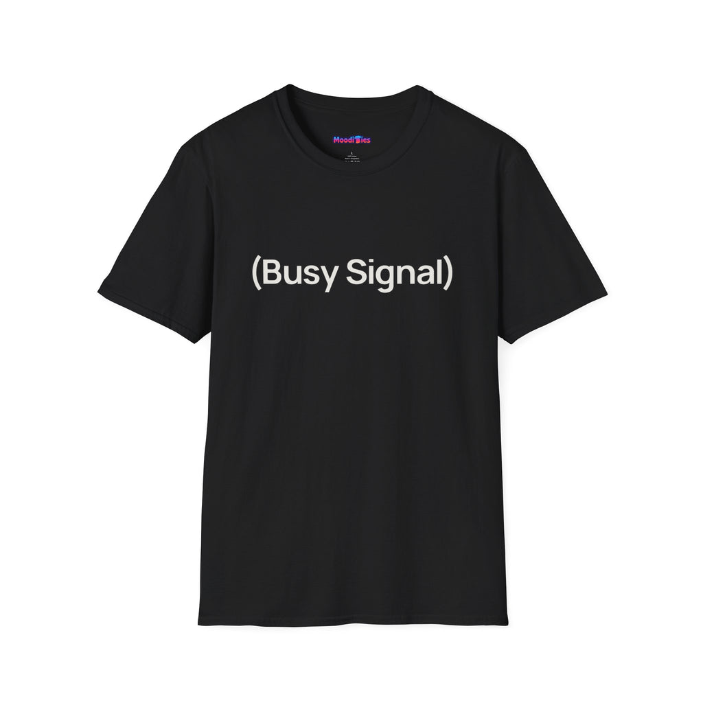 "(Busy Signal)" T-Shirt