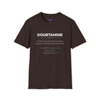 "Doubtamine" Definition T-Shirt