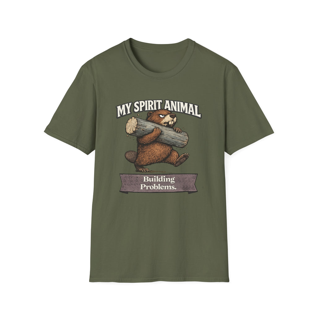"My Spirit Animal: Beaver (Building Problems)" T-Shirt