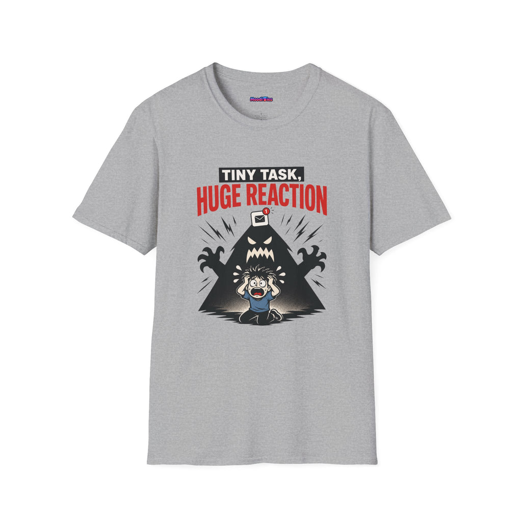 "Tiny Task, Huge Reaction" E-Mail Monster T-Shirt