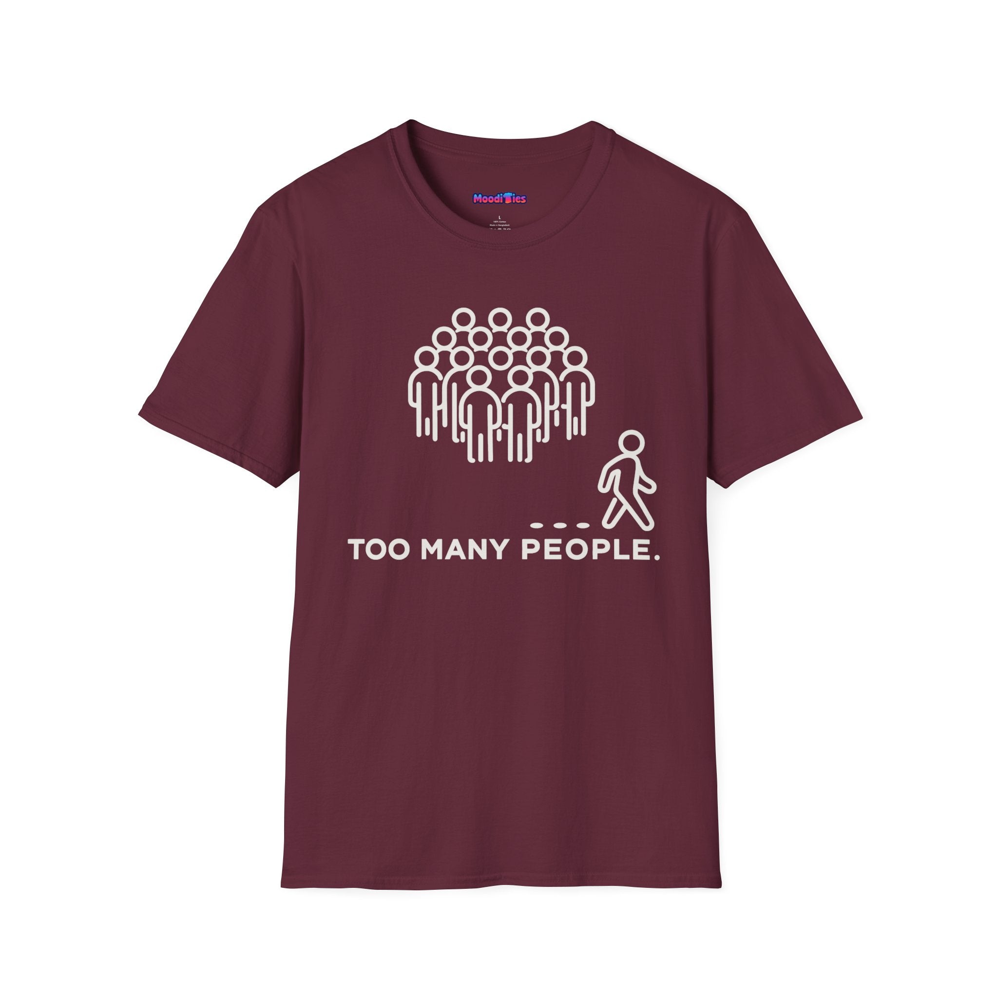 "Too Many People." Funny Misanthrope T-Shirt