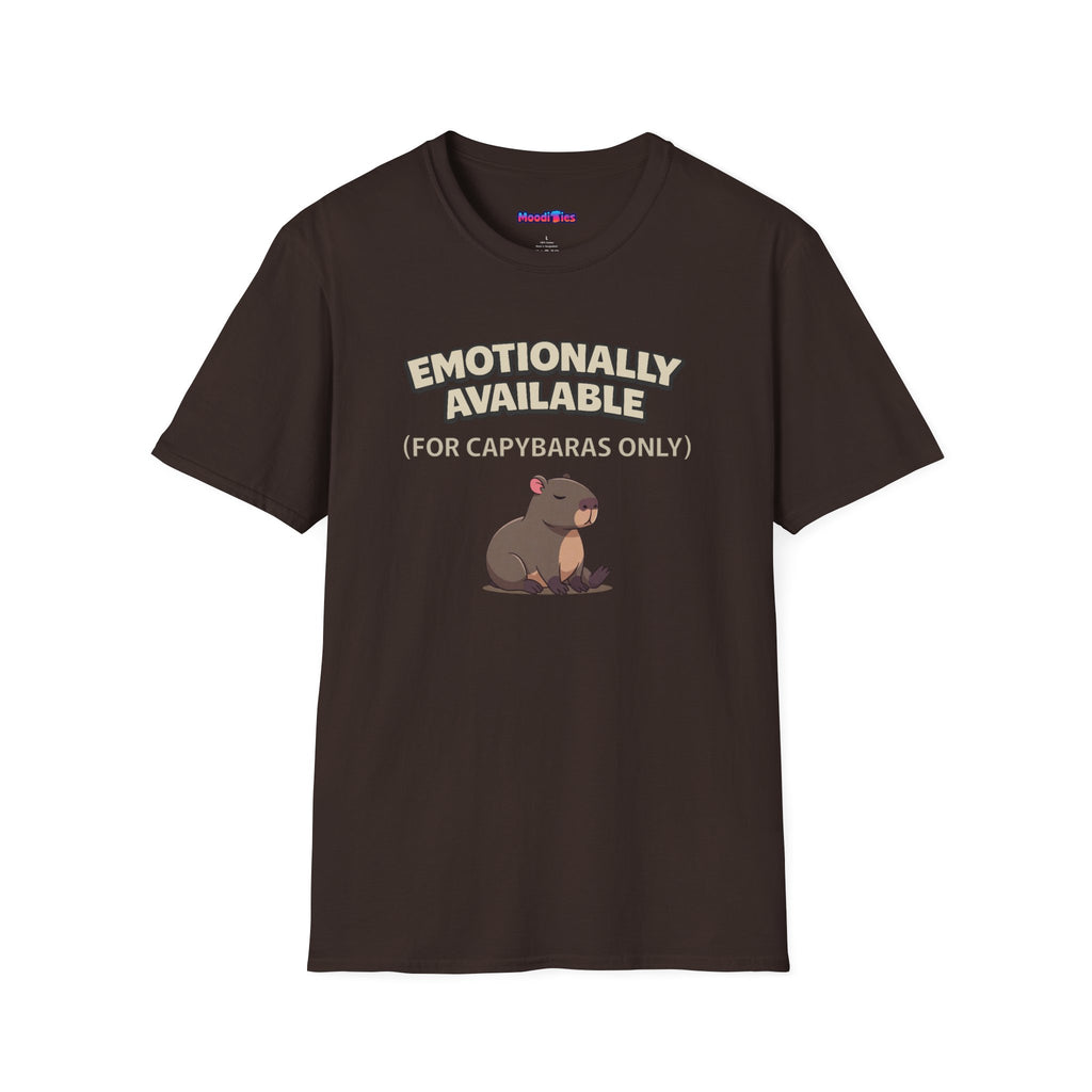 "Emotionally Available (For Capybaras Only)” Capybara T-Shirt