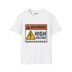 "Warning: High Voltage" Warning Sign T-Shirt