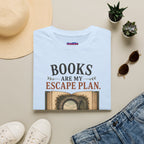 "Books Are My Escape Plan." Book Portal T-Shirt