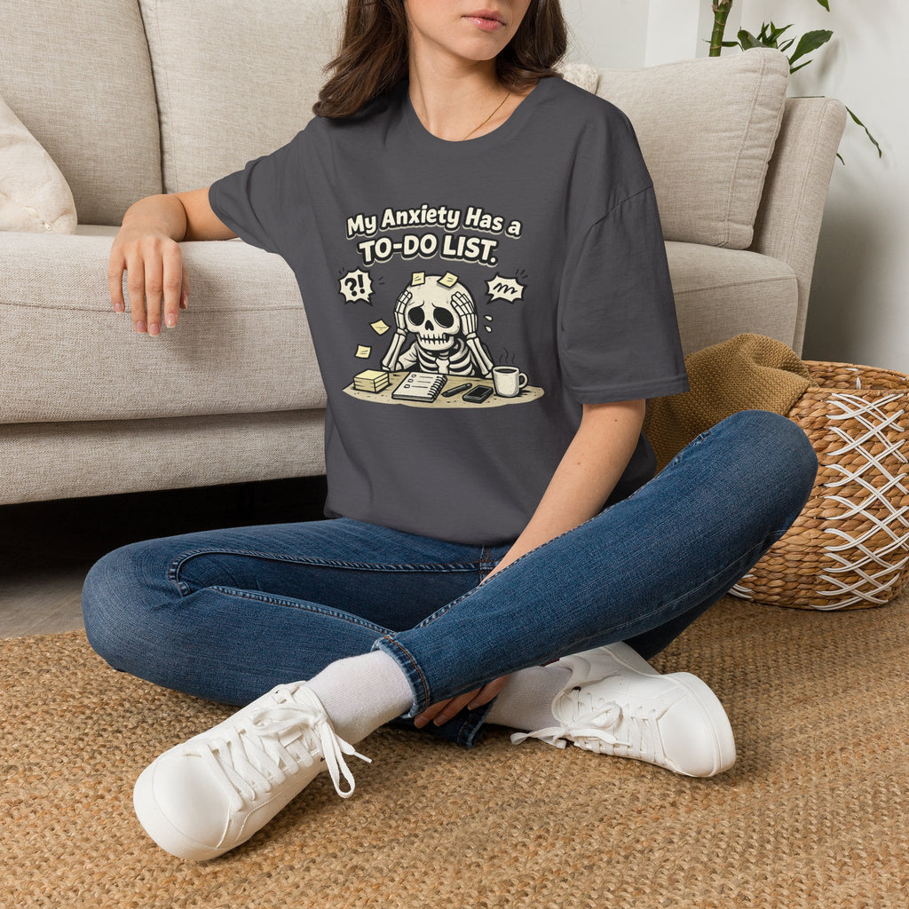 "My Anxiety Has a To-Do List" T-Shirt