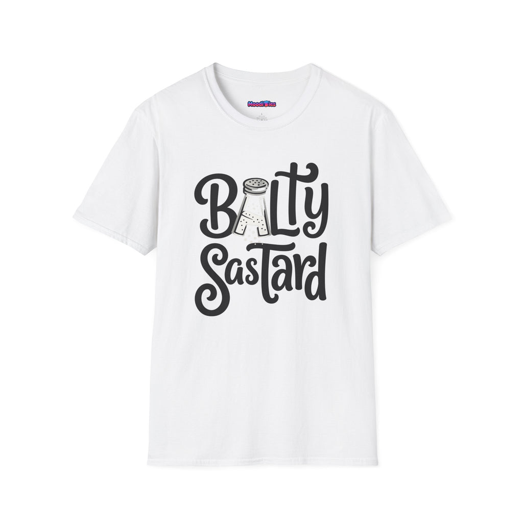 "Balty Sastard" Feeling Salty T-Shirt