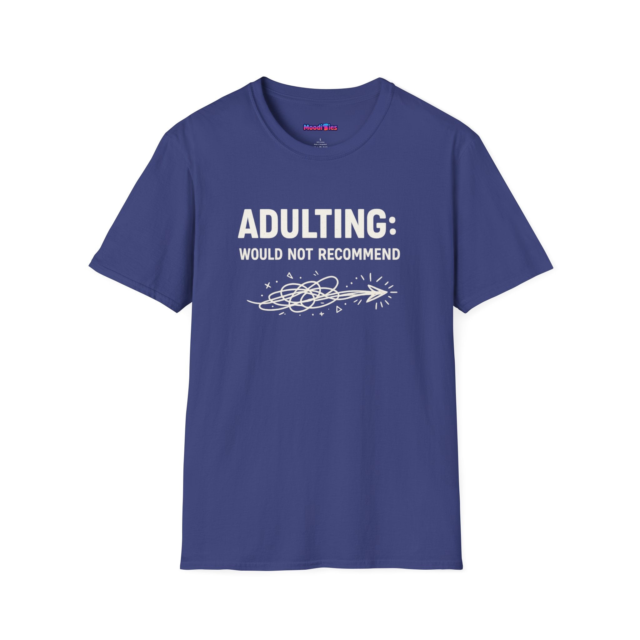 "Adulting: Would Not Recommend" T-Shirt