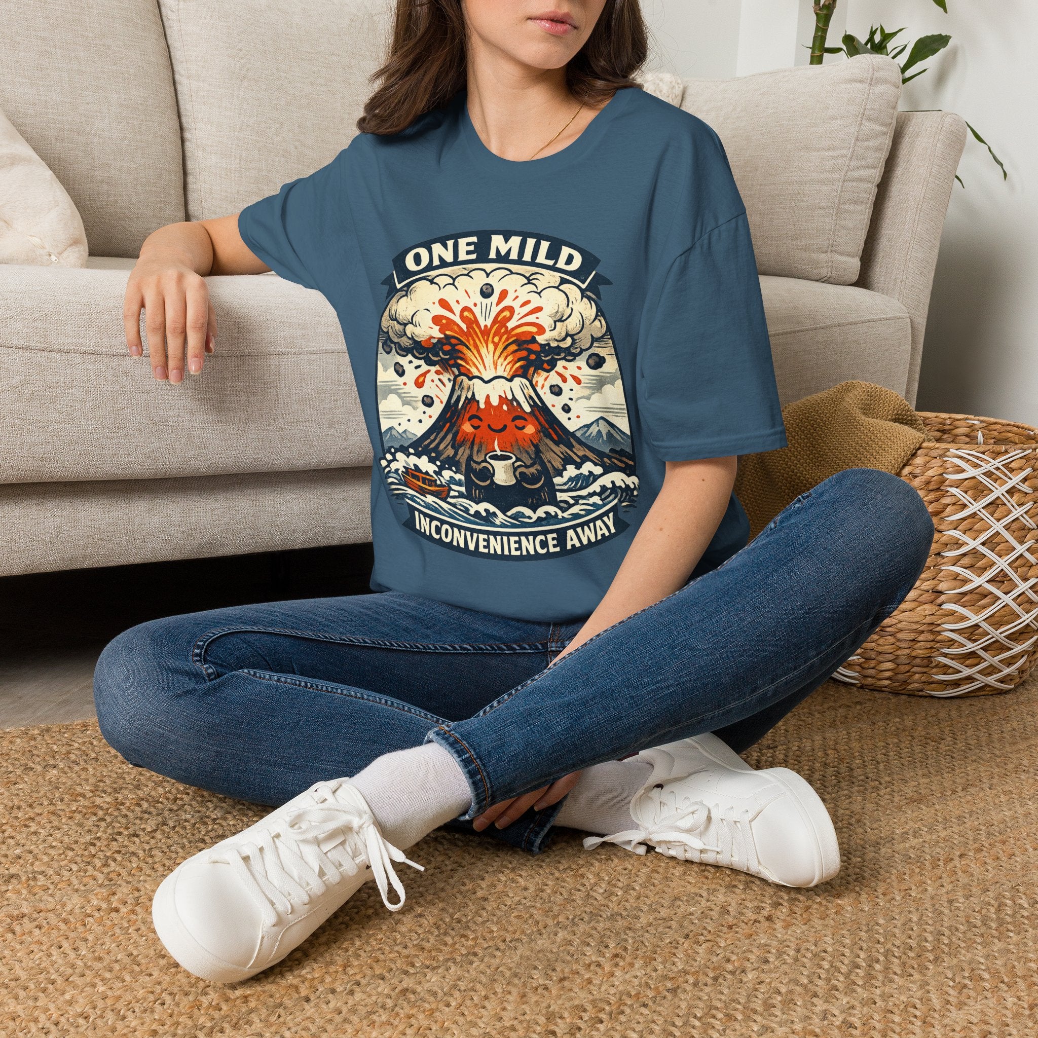 "One Mild Inconvenience Away" Exploding Volcano T-Shirt