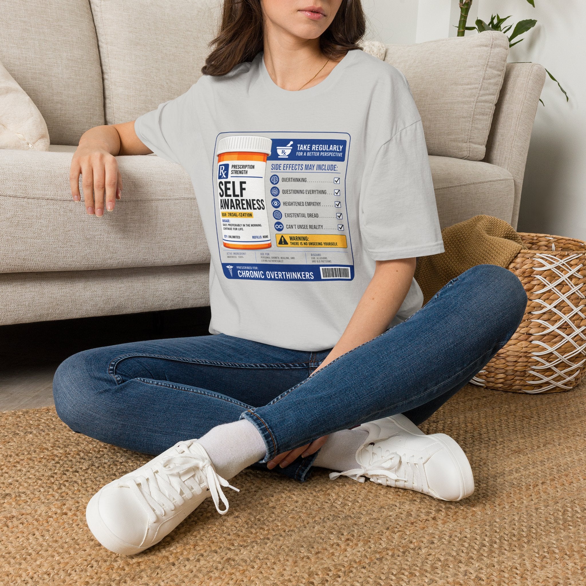 "Prescription Strength Self Awareness" Prescription Bottle T-Shirt