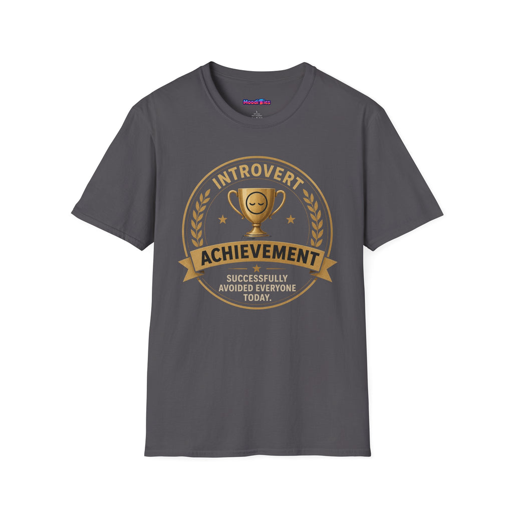 "Introvert Achievement: Successfully Avoided Everyone Today" T-Shirt