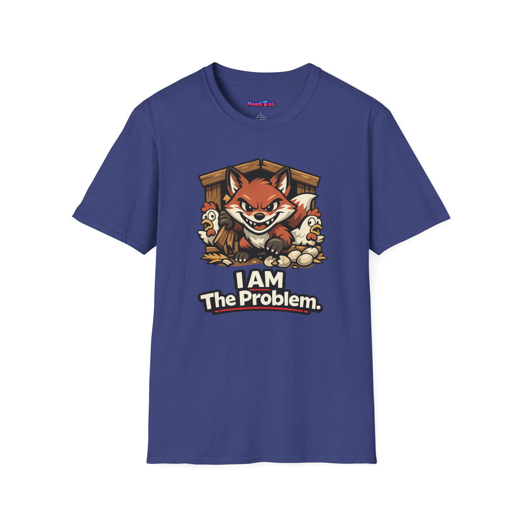 "I AM The Problem" Fox in the Henhouse T-Shirt