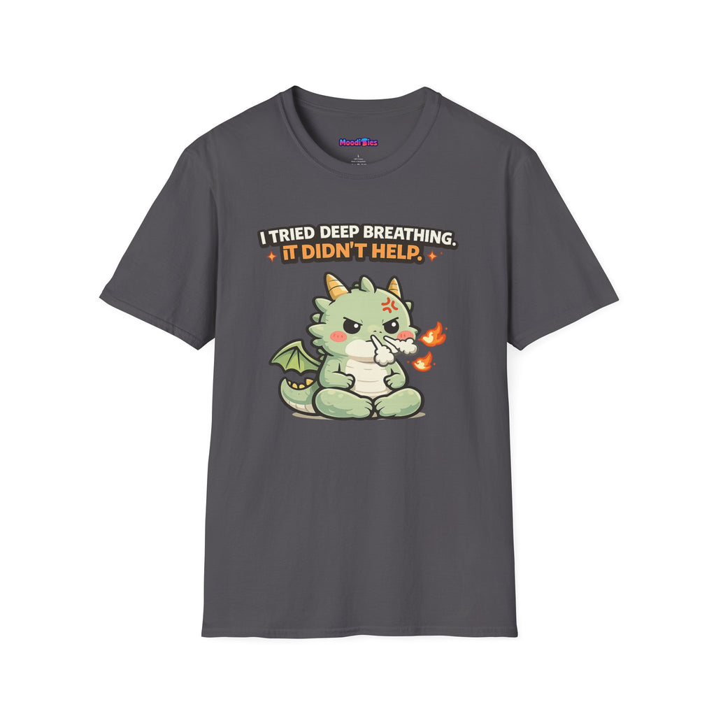 "I Tried Deep Breathing" Snorting Baby Dragon T‑Shirt