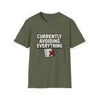 "Currently Avoiding Everything" Rejected Checklist T-Shirt