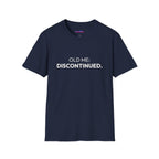 "Old Me: Discontinued." T-Shirt