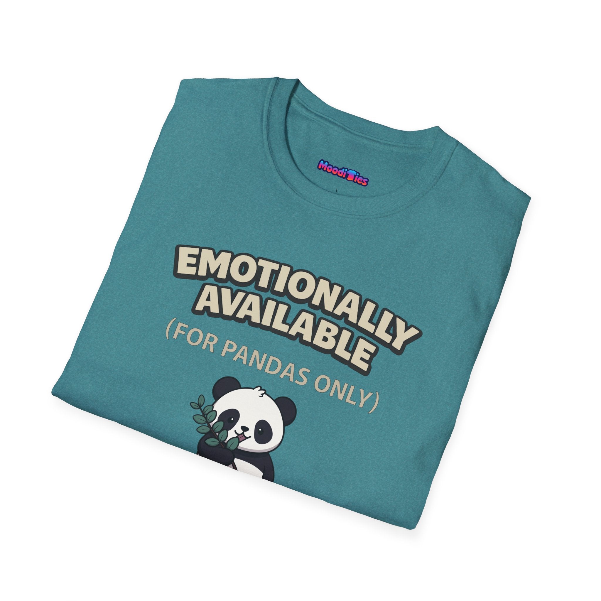 "Emotionally Available (For Pandas Only)" Cute Panda T-Shirt