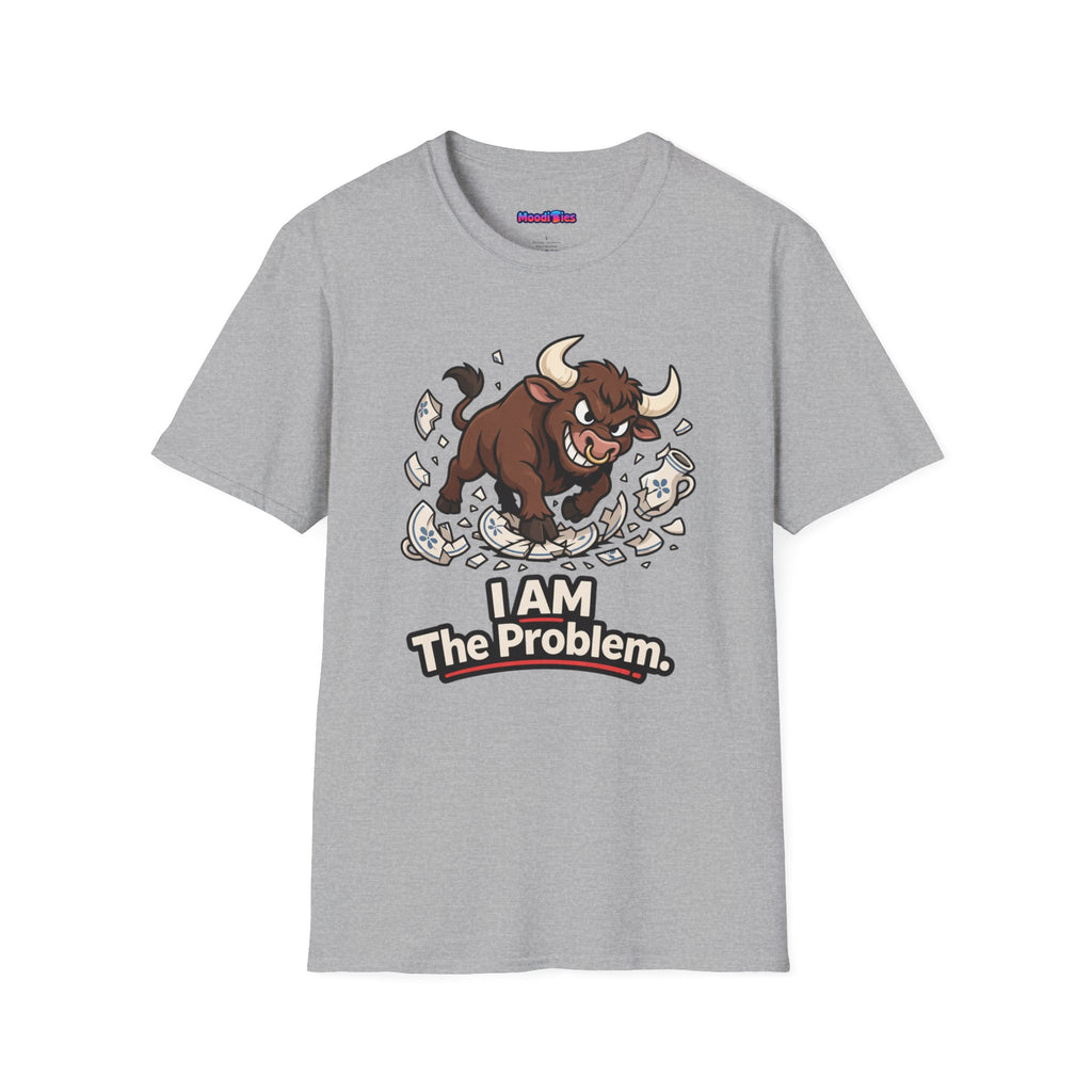 "I AM The Problem" Bull in China Shop T-Shirt