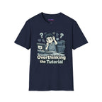 "Overthinking the Tutorial" Gamer Graphic T‑Shirt