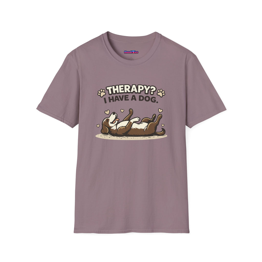 "Therapy? I Have a Dog" T-Shirt — Cute Dog Lover Graphic Tee