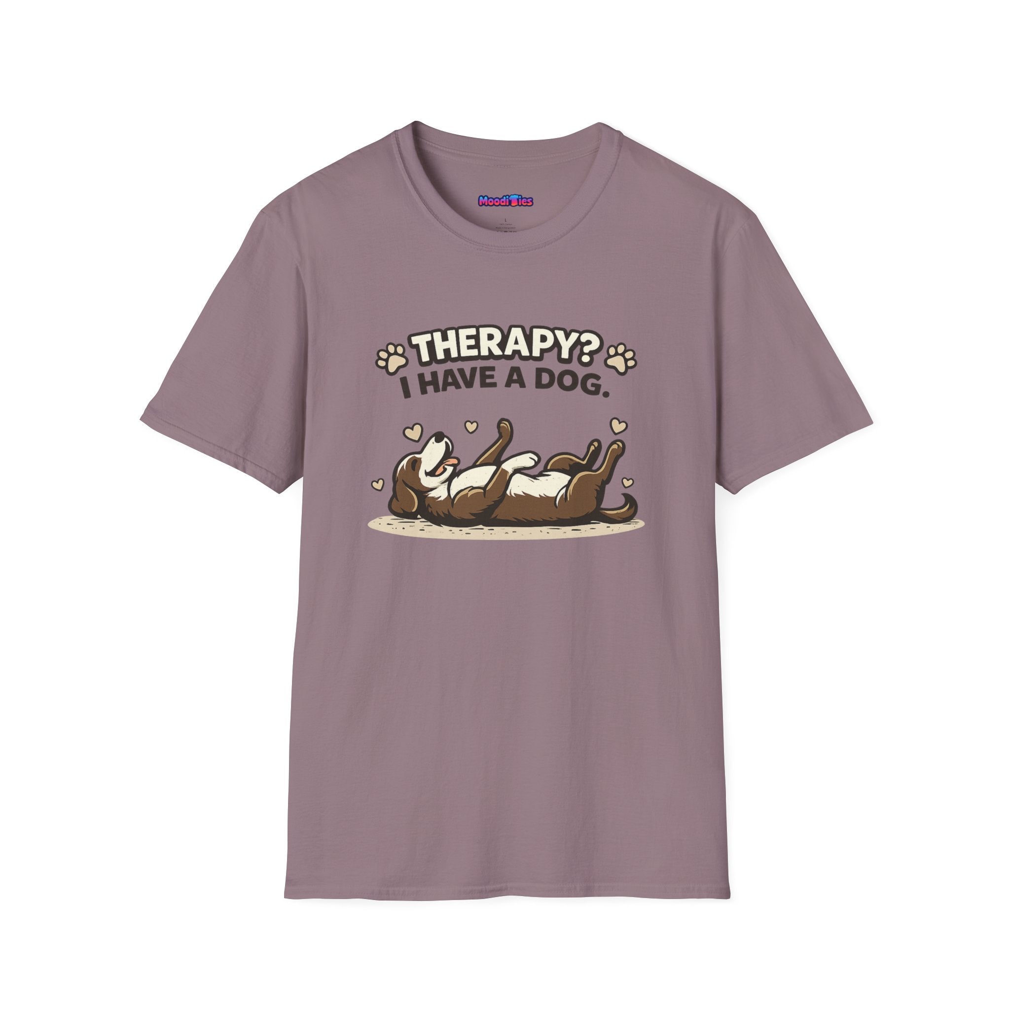 "Therapy? I Have a Dog" T-Shirt — Cute Dog Lover Graphic Tee