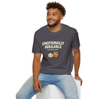 "Emotionally Available (For Snacks Only)" T-Shirt