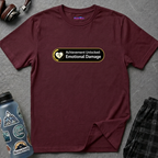 "Achievement Unlocked: Emotional Damage” Funny Graphic T-Shirt
