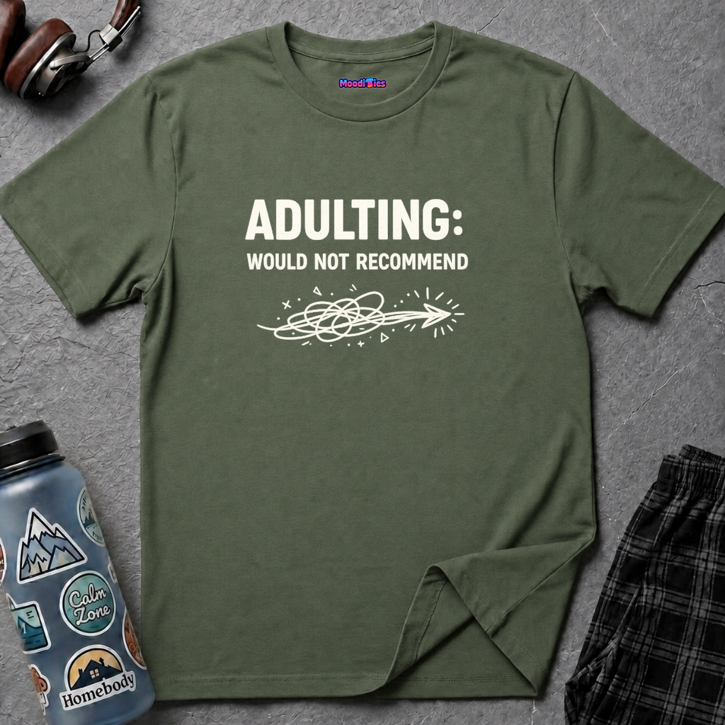 "Adulting: Would Not Recommend" T-Shirt
