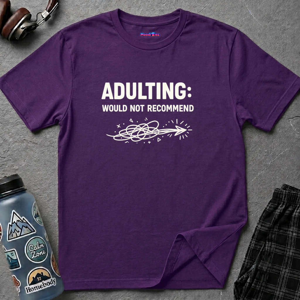 "Adulting: Would Not Recommend" T-Shirt