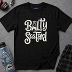 "Balty Sastard" Feeling Salty T-Shirt