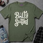"Balty Sastard" Feeling Salty T-Shirt